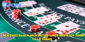 cách chơi blackjack