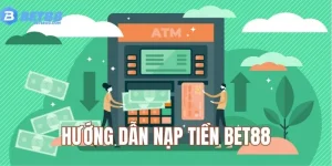 hướng dẫn nạp tiền BET88