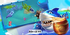 bắn cá H5