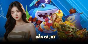sảnh JILI bắn cá